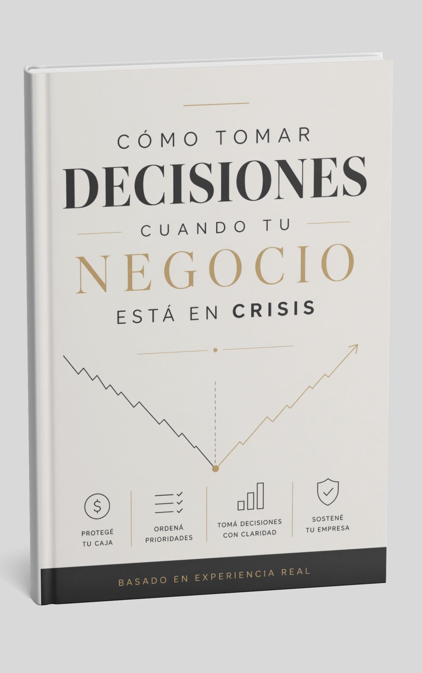 Decidir en momento de Crisis